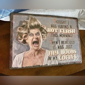 Hot Flashes/Coffee Tin Sign New River Edge Products
